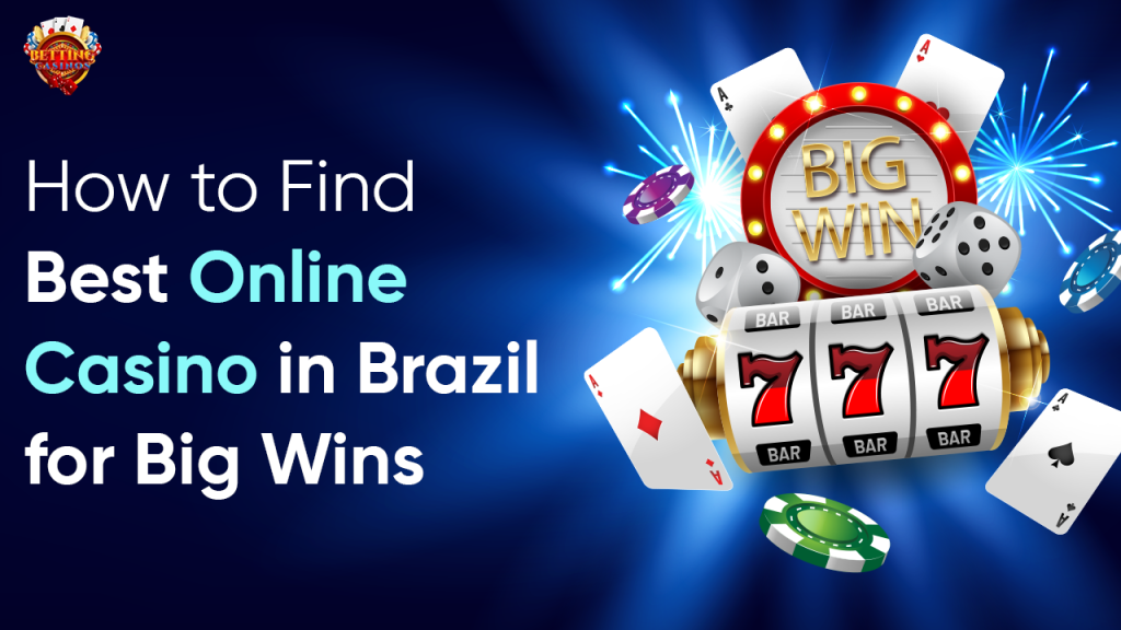 how to find best online casino in Brazil