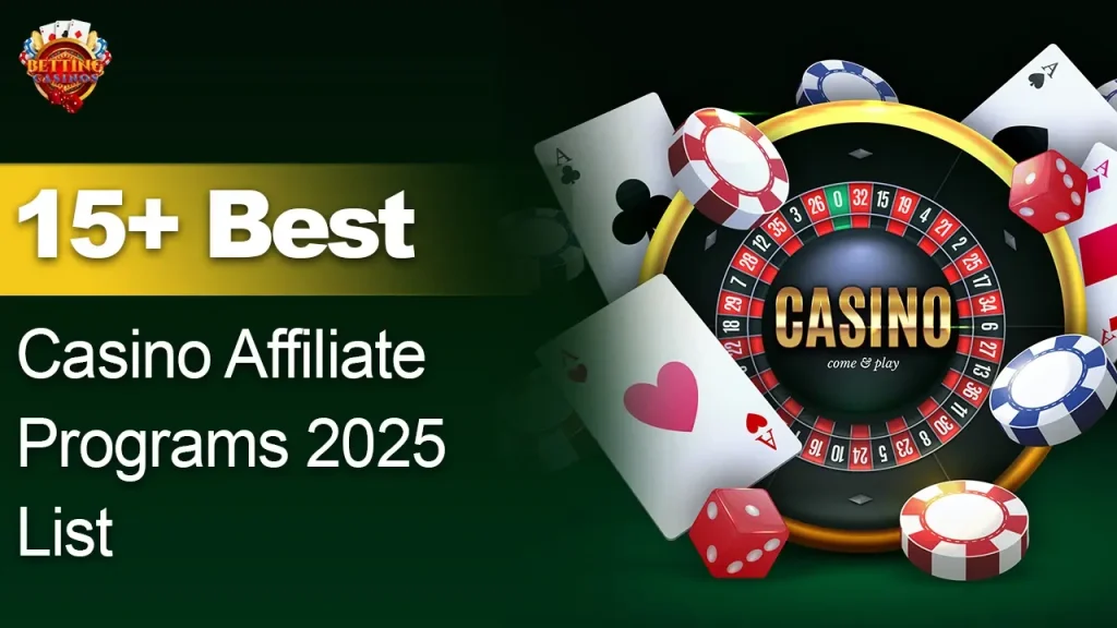 15+ Best Casino Affiliate Programs 2025 List