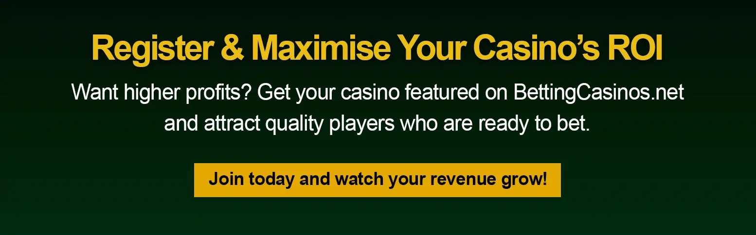 Register & Maximise Your Casino’s ROI 