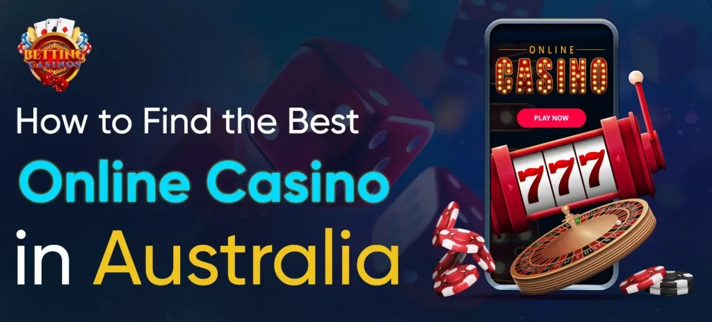 How to Find the Best Online Casino in Australia