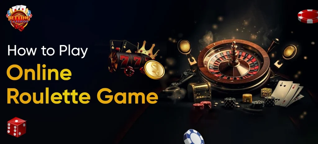 How to Play Online Roulette Game - Betting Casinos