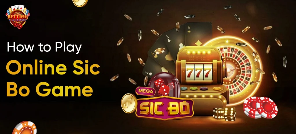 How to Play Online Sic Bo Game - Betting Casinos